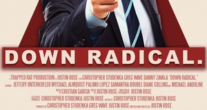 "Down Radical" - World Premier